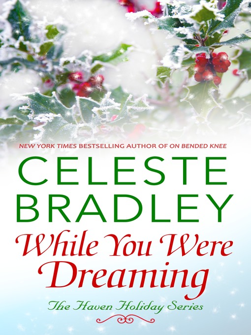 Title details for While You Were Dreaming by Celeste Bradley - Available